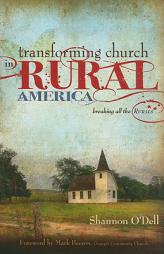Transforming Church in Rural America by Shannon O'Dell Paperback Book