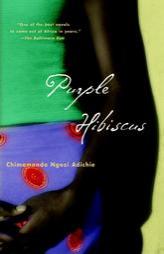 Purple Hibiscus by Chimamanda Ngozi Adichie Paperback Book