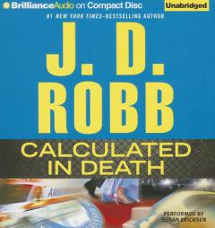 Calculated In Death (In Death Series) by J. D. Robb Paperback Book