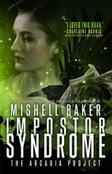 Impostor Syndrome by Mishell Baker Paperback Book