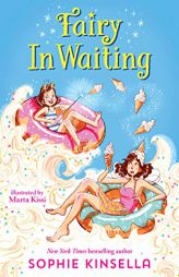Fairy Mom and Me #2: Fairy In Waiting by Sophie Kinsella Paperback Book