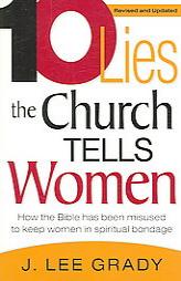 10 Lies the Church Tells Women by Lee Grady Paperback Book