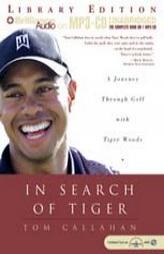 In Search of Tiger by Tom Callahan Paperback Book