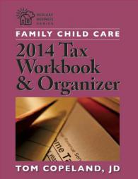Family Child Care 2014 Tax Workbook and Organizer (Redleaf Business Series) by Tom Copeland Jd Paperback Book