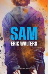 Sam by Eric Walters Paperback Book