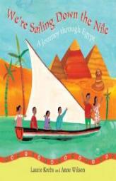 We're Sailing Down the Nile by Laurie Krebs Paperback Book