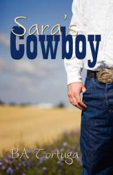 Sara's Cowboy by Ba Tortuga Paperback Book