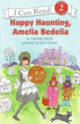 Happy Haunting, Amelia Bedelia (I Can Read Book 2) by Herman Parish Paperback Book