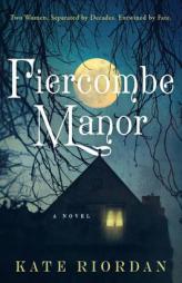 Fiercombe Manor by Kate Riordan Paperback Book