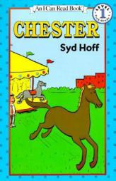Chester (I Can Read Book 1) by Syd Hoff Paperback Book