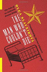 The Man Who Couldn't Die: The Tale of an Authentic Human Being (Russian Library) by Marian Schwartz Paperback Book