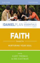 Faith Study Guide: Nurturing Your Soul (The Daniel Plan Essentials Series) by Rick Warren Paperback Book