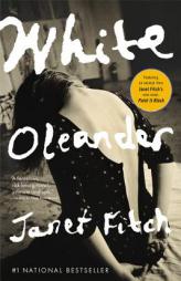 White Oleander (Oprah's Book Club) by Janet Fitch Paperback Book