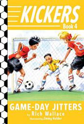 Kickers #4: Game-Day Jitters by Rich Wallace Paperback Book