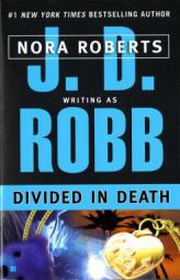 Divided in Death (In Death #18) by J. D. Robb Paperback Book