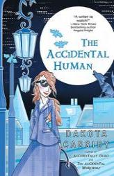 The Accidental Human (Accidental Friends, Book 3) by Dakota Cassidy Paperback Book