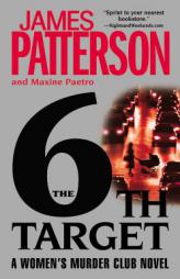 6th Target,  The (The Women's Murder Club) by James Patterson Paperback Book