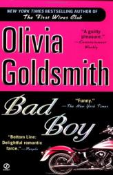 Bad Boy by Olivia Goldsmith Paperback Book