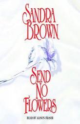 Send No Flowers by Sandra Brown Paperback Book