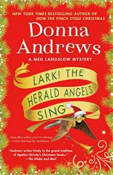 Lark! The Herald Angels Sing: A Meg Langslow Mystery (Meg Langslow Mysteries) by Donna Andrews Paperback Book