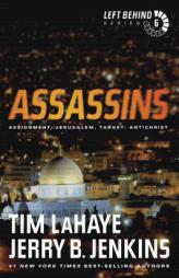 Assassins: Assignment: Jerusalem, Target: Antichrist (Left Behind) by Tim LaHaye Paperback Book