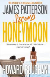 Second Honeymoon by James Patterson Paperback Book