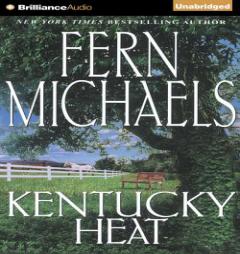 Kentucky Heat (Kentucky (Brilliance Audio)) by Fern Michaels Paperback Book