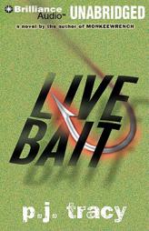 Live Bait by P. J. Tracy Paperback Book