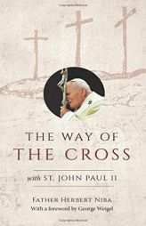 The Way of the Cross with St. John Paul II by Father Herbert Niba Paperback Book