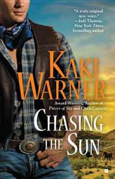 Chasing the Sun by Kaki Warner Paperback Book