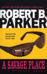 A Savage Place by Robert B. Parker Paperback Book