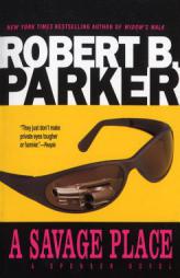 A Savage Place by Robert B. Parker Paperback Book