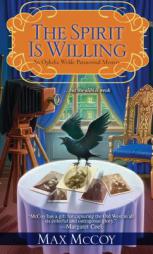 The Spirit Is Willing by Max McCoy Paperback Book