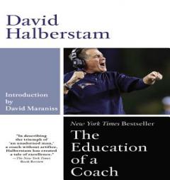 The Education of a Coach by David Halberstam Paperback Book