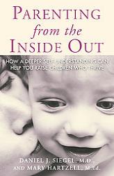 Parenting From the Inside Out by Daniel J. Siegel Paperback Book