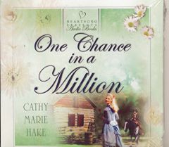 One Chance in a Million by Cathy Marie Hake Paperback Book