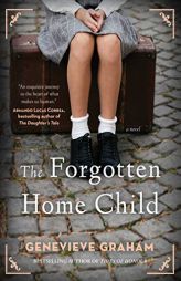 The Forgotten Home Child by Genevieve Graham Paperback Book