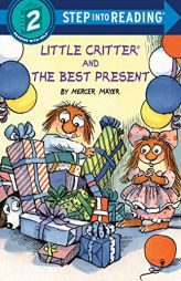 Little Critter and the Best Present (Step into Reading) by Mercer Mayer Paperback Book