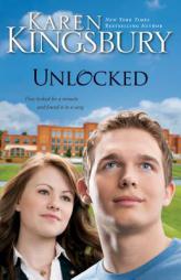 Unlocked: A Love Story by Karen Kingsbury Paperback Book