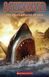 I Survived the Shark Attacks of 1916 by Lauren Tarshis Paperback Book