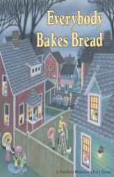 Everybody Bakes Bread (Carolrhoda Picture Books) by Norah Dooley Paperback Book
