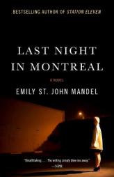 Last Night in Montreal by Emily St John Mandel Paperback Book