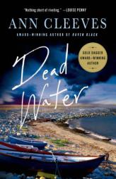 Dead Water: A Shetland Mystery (Shetland Island Mysteries) by Ann Cleeves Paperback Book