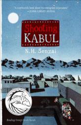 Shooting Kabul by N. H. Senzai Paperback Book