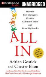 All In: How the Best Managers Create a Culture of Belief and Drive Big Results by Adrian Robert Gostick Paperback Book