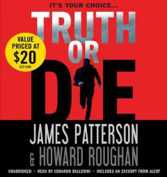 Truth or Die by James Patterson Paperback Book