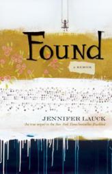 Found: A Memoir by Jennifer Lauck Paperback Book