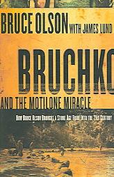 Bruchko and the Motilone Miracle by Bruce Olson Paperback Book
