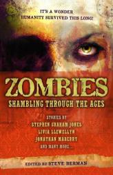 Zombies: Shambling Through the Ages by Stephen Graham Jones Paperback Book