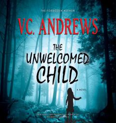The Unwelcomed Child by V. C. Andrews Paperback Book